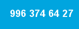 996 374 64 27 996 374 64 27
